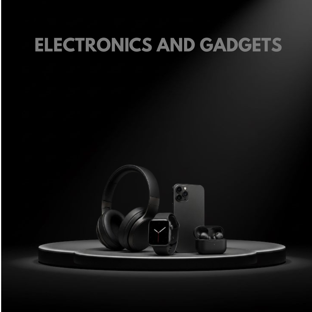 ELECTRONICS AND GAGETS
